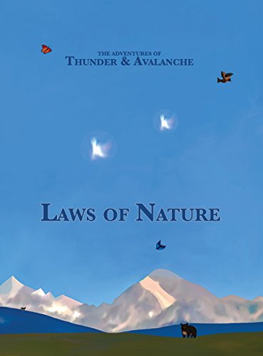 The Adventures of Thunder and Avalanche: Laws of Nature (9780988762503) by Alexander, John