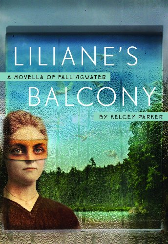 Stock image for Liliane's Balcony: A Novella of Fallingwater for sale by SecondSale