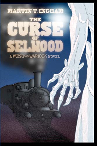 Beispielbild fr The Curse of Selwood: A West of the Warlock novel zum Verkauf von THE SAINT BOOKSTORE