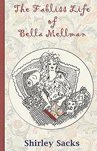 9780988768789: The Fabliss Life of Bella Mellman