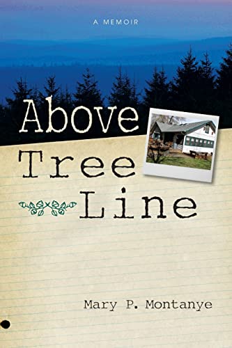 Stock image for Above Tree Line: A Memoir for sale by SecondSale