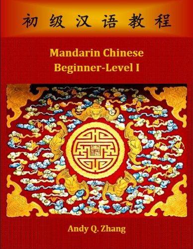 Beispielbild fr Mandarin Chinese Beginner-Level I zum Verkauf von Open Books