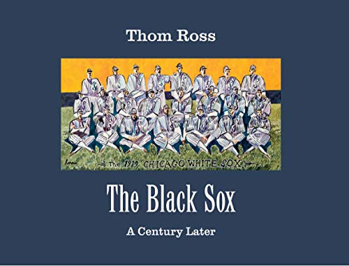Stock image for The Chicago Black Sox - A Century Later for sale by Jackson Street Booksellers