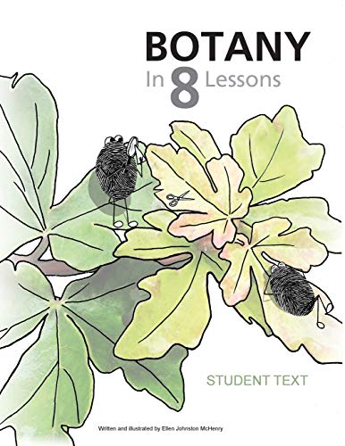 Stock image for Botany in 8 Lessons; Student Text for sale by ThriftBooks-Dallas