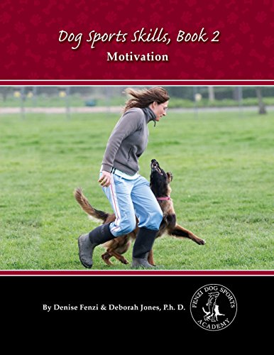 Stock image for Dog Sports Skills, Book 2: Motivation for sale by The Happy Book Stack