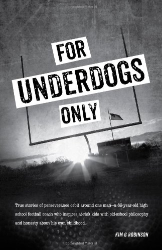 Beispielbild fr For Underdogs Only zum Verkauf von Books From California