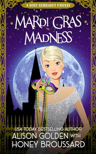 Beispielbild fr Mardi Gras Madness : A Roxy Reinhardt Cozy Mystery zum Verkauf von Better World Books