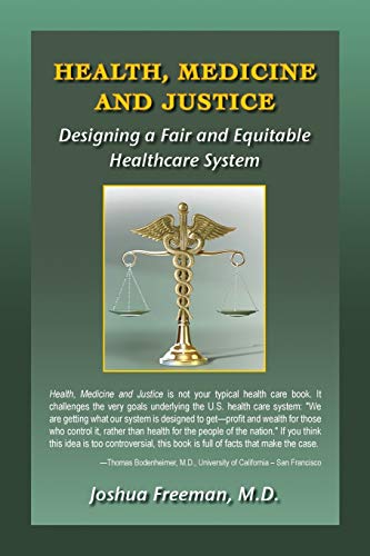 Beispielbild fr Health, Medicine and Justice Designing a Fair and Equitable Healthcare System zum Verkauf von SecondSale