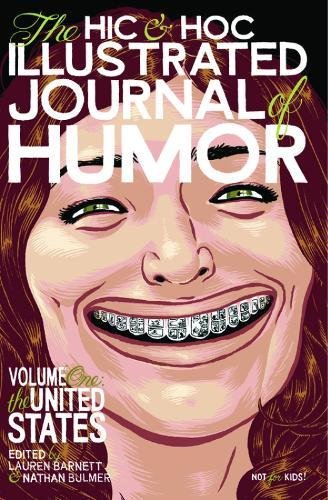 Beispielbild fr The Hic & Hoc Journal of Humor: Volume One: The United States (The Hic & Hoc Illustrated Journal of Humor, 1) zum Verkauf von SecondSale