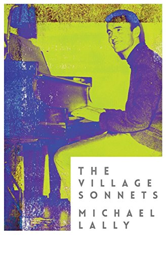 Imagen de archivo de The Village Sonnets: 1959-1962 a la venta por Lucky's Textbooks