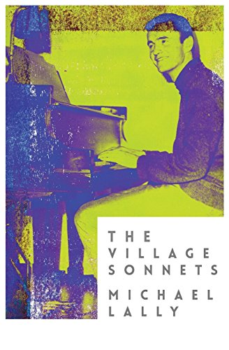 Stock image for The Village Sonnets: 1959-1962 for sale by Lucky's Textbooks