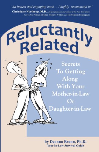 Beispielbild fr Reluctantly Related: Secrets to Getting Along With Your Mother-in-Law or Daughter-in-Law zum Verkauf von BooksRun