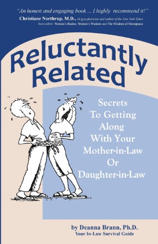 Stock image for Reluctantly Related: Secrets to Getting Along With Your Mother-in-Law or Daughter-in-Law for sale by Ergodebooks