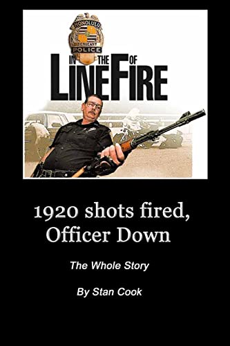 Stock image for 1920, Shots Fired, Officer Down: The Whole Story for sale by ThriftBooks-Dallas