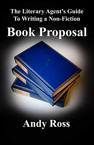 Stock image for The Literary Agent's Guide to Writing a Non-Fiction Book Proposal for sale by Better World Books