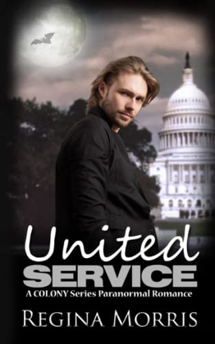 9780988822276: United Service: Volume 2 (Vampire Secret Service (Code Name: COLONY))