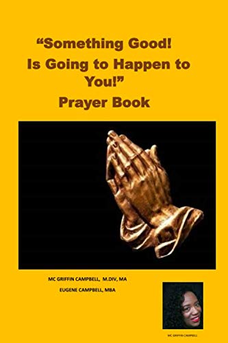 9780988835092: "Something Good! is Going to Happen to You" Prayer Book