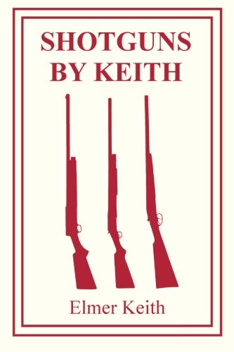 Imagen de archivo de Shotguns by Keith a la venta por Irish Booksellers