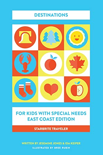Stock image for Starbrite Traveler: Destinations for Kids With Special Needs ? East Coast Edition for sale by Redux Books