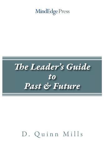 Stock image for The Leader's Guide to Past and Future for sale by Revaluation Books