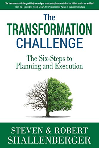 Beispielbild fr The Transformation Challenge: The Six Steps to Planning and Execution zum Verkauf von Wonder Book