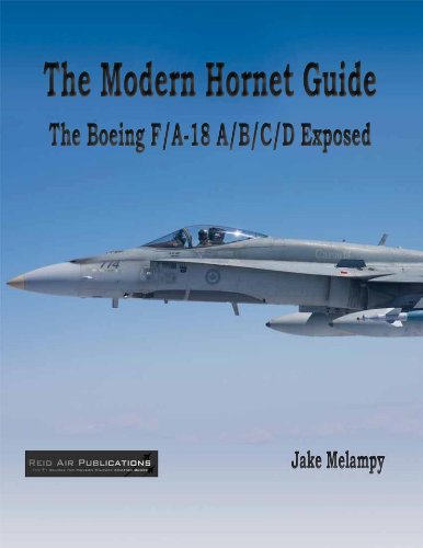 9780988852907: The Modern Hornet Guide: The Boeing F/A-18 A/B/C/D Exposed
