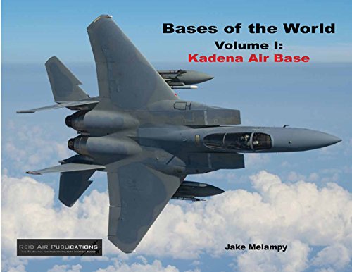 Beispielbild fr Bases of the world. Volume I : Kadena Air Base : Okinawa, Japan. zum Verkauf von Kloof Booksellers & Scientia Verlag