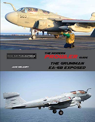 Stock image for The Modern Prowler Guide: The Grumman EA-6B Exposed for sale by Revaluation Books