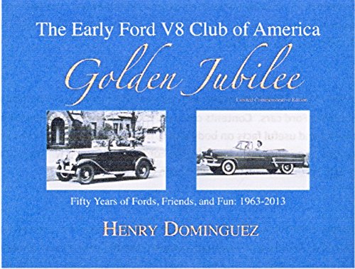Beispielbild fr GOLDEN JUBILEE. THE EARLY FORD V8 CLUB OF AMERICA zum Verkauf von PASCALE'S  BOOKS