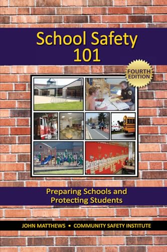

School Safety 101: Preparing Schools and Protecting Students