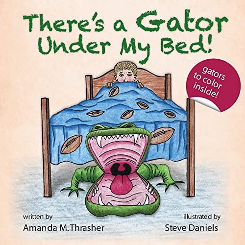 Beispielbild fr There's a Gator Under My Bed zum Verkauf von PBShop.store US
