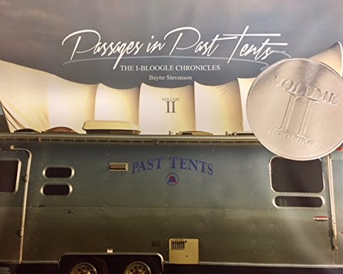 Stock image for Passages in Past Tents Volume II for sale by ThriftBooks-Dallas