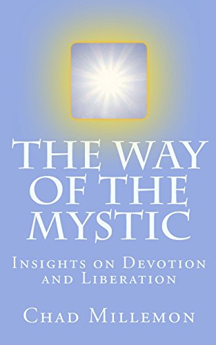 Stock image for The Way of the Mystic: Insights on Devotion and Liberation for sale by ThriftBooks-Dallas