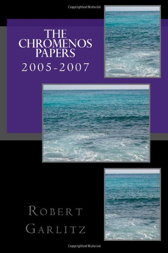 Stock image for The Chromenos Papers: 2005-2007 for sale by Revaluation Books