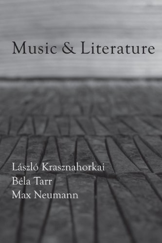 Music & Literature No. 2 (9780988879904) by Laszlo Krasznahorkai; Max Neumann; Bela Tarr