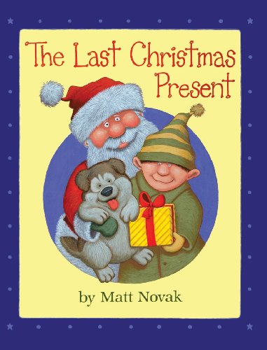 Beispielbild fr The Last Christmas Present zum Verkauf von Books From California