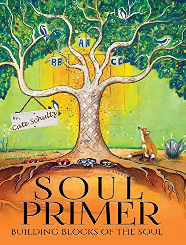 Stock image for Soul Primer: Building Blocks of the Soul for sale by Books From California