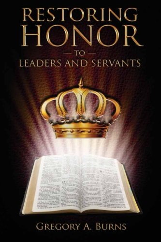 Stock image for Restoring Honor to Leaders and Servants for sale by ThriftBooks-Atlanta