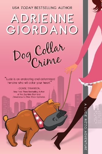 Imagen de archivo de Dog Collar Crime: A Lucie Rizzo Adventure (Volume 1) a la venta por Bookmans