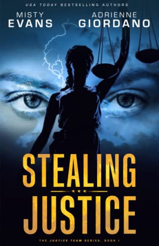 Imagen de archivo de Stealing Justice (The Justice Team) (Volume 1) a la venta por SecondSale