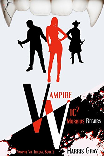 Beispielbild fr Vampire Vic2: Morbius Reborn (Vampire Vic Trilogy) zum Verkauf von MyLibraryMarket