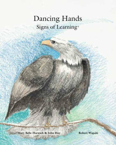 Imagen de archivo de Dancing Hands: Signs of Learning a la venta por HPB-Ruby