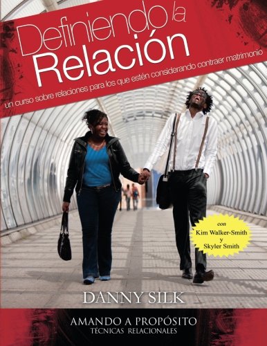 Stock image for Definiendo la Relacion: Un Curso Relaciones Para Los Que Esten Considerando Contraer Matrimonio (Spanish Edition) for sale by Books Unplugged