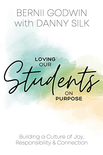 Beispielbild fr Loving our Students on Purpose: Building a Culture of Joy, Responsibility Connection zum Verkauf von Red's Corner LLC