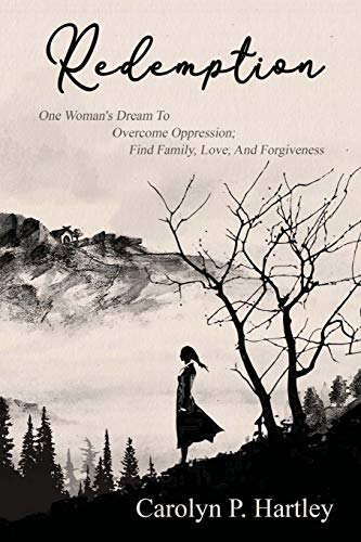 Stock image for Redemption: One Woman's Dream to Overcome Oppression: Find Family, Love, and Forgiveness for sale by ThriftBooks-Dallas