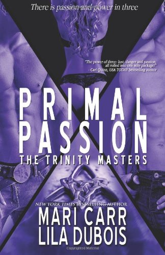 9780988910751: Primal Passion: Volume 2 (Trinity Masters)