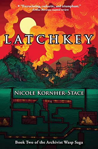 9780988912489: Latchkey: Book Two of the Archivist Wasp Saga: 2