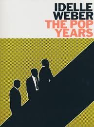 Stock image for Idelle Weber: The Pop Years for sale by GF Books, Inc.