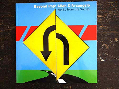 9780988913936: Beyond Pop: Allan D'Arcangelo. Works From the Sixties. May 1 to 31, 2014