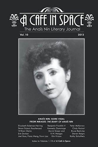 Beispielbild fr A Cafe in Space: The Anais Nin Literary Journal, Volume 10 zum Verkauf von Books Unplugged